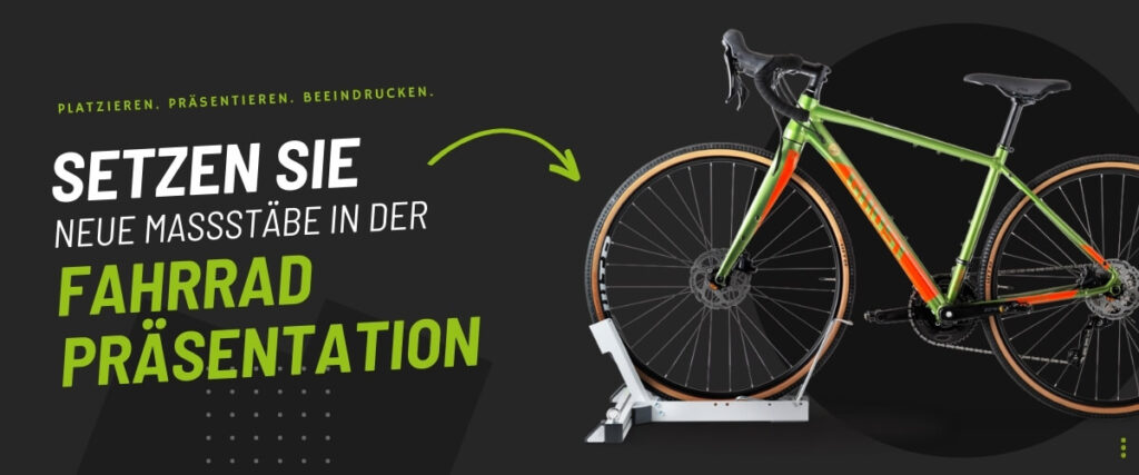 Setzen Sie neue Maßstäbe in der Fahrradpräsentation